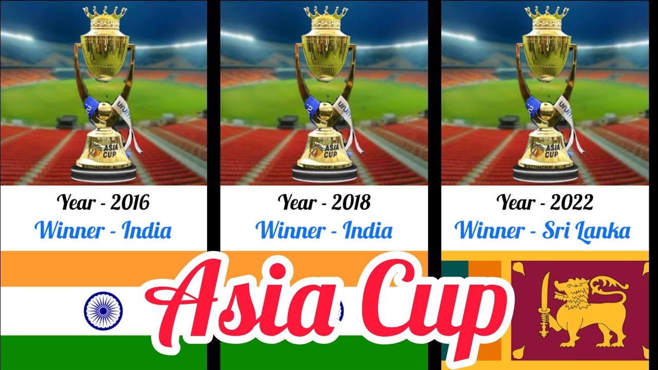 Asia Cup Winner List in Cricket History from 1984 2022 Virat