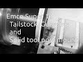 Emco Super 11 - Tailstock, Guarding and Solid tool post