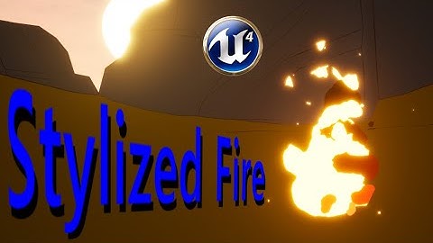 Fire Stylized Unreal Engine