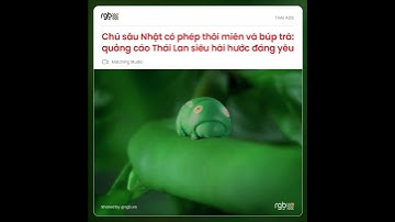 [Thai Ads] Chú sâu có phép thôi miên và búp trà xanh - quảng cáo Thái Lan hài hước đáng yêu
