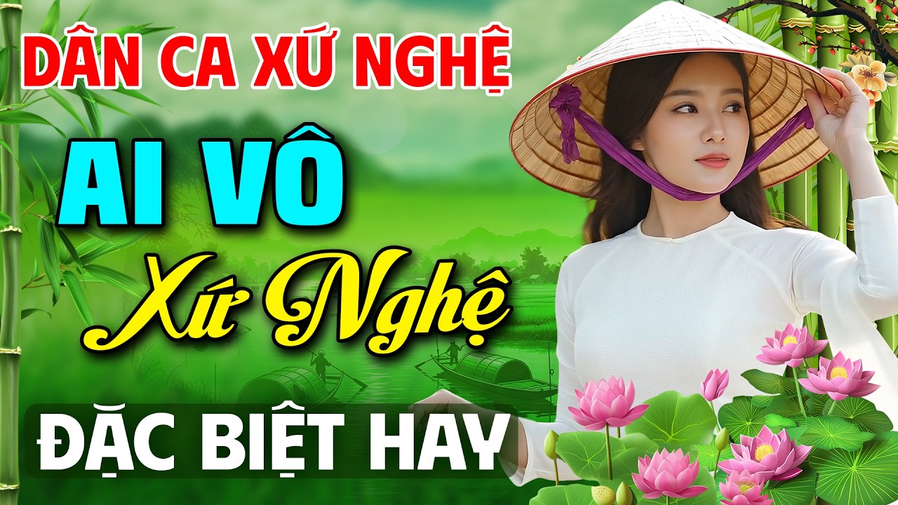 Ai Vô Xứ Nghệ➤Nhạc Dân Ca Xứ Nghệ MỚI RA LÒ CỰC HAY✨LK Nhạc Sống Thôn Quê NGHE LÀ PHÊ