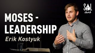 June 11, 2023 | Erik Kostyuk | Moses - Leadership