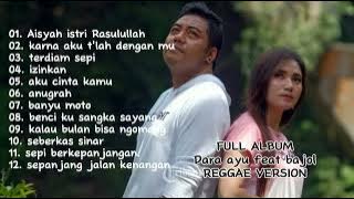 dara ayu feat bajol ndanu_(reggae version)_full album