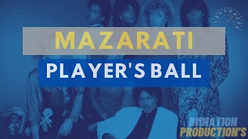 Mazarati Player's Ball (Remastered): The BrownMark Extended Mix