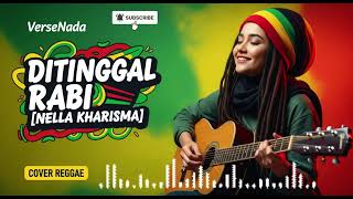 Ditinggal Rabi_Nella Kharisma [Cover Reggae] by VerseNada