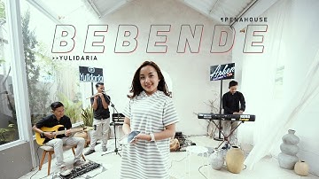 Yulidaria - Bebende | Live Sessions