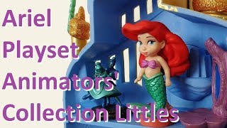 Review & Unbox: Ariel  Playset Animators' Collection Littles [Disney Store]