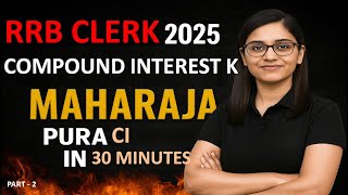 Compound Interest | 100% Sure Questions for RRB CLERK | Most Important Chapter 2025 | PART - 2