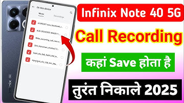 Infinix Note 40 5g me call recording kaha save hota hai | infinix me call recording kaise dekhe