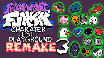 Testing FNF CHARACTER TEST PLAYGROUNG REMAKE 3 | ALL characters