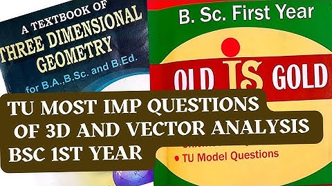 Most Imp Questions Of 3D and Vector Analysis Bsc 1St Year || Last Hour मा यति practice गरे 36 Cross😲