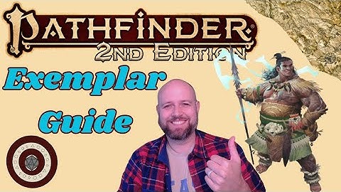 Pathfinder2e - Exemplar Class Guide