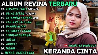 Keranda Cinta  Gelas Retak  Revina Alvira  Shantika Dangdut  Album Terbaru 2026