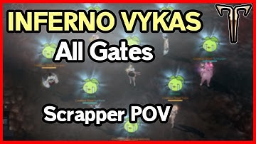 Inferno Vykas Clear All Gates - Scrapper POV