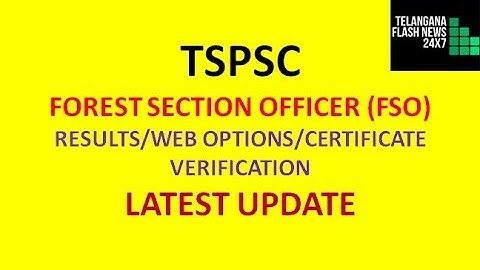 TSPSC FOREST SECTION OFFICER CERTIFICATE VERIFICATION | TSPSC FSO LATEST UPDATE