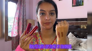 BollyLights Lipsticks By Colorbar Review 🙌