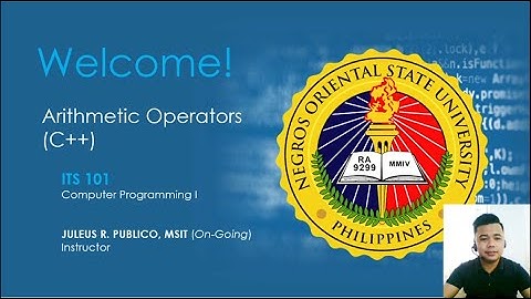 Arithmetic Operators (C++) | ITS 101 (Computer Programming I) Online Class - NORSU Bais Campus