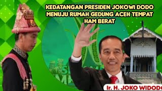 moment kedatangan presiden jokowi dodo menuju rumah gedung Aceh tempat HAM berat