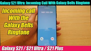 Galaxy S21 Ultra: Incoming Call With Galaxy Bells Ringtone Resimi