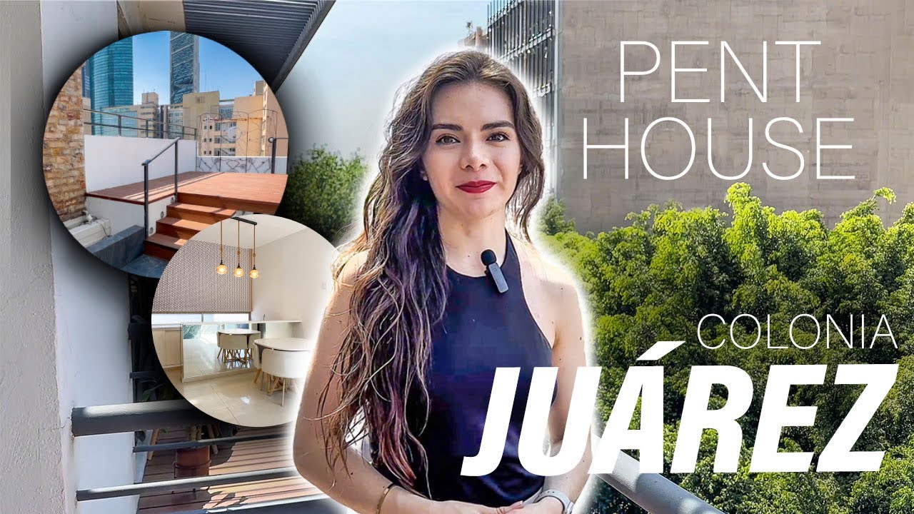 Así es vivir en un PENTHOUSE de 9.7 millones en CDMX | Colonia Juárez