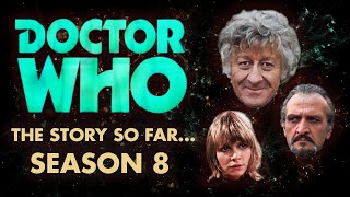 Doctor Who Classic Series 8 Summary - The Story So Far