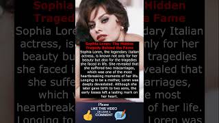 Sophia Loren The Hidden Tragedy Behind The Fame
