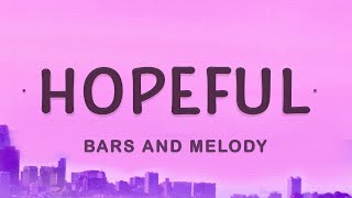 Video thumbnail of "Bars and Melody - Hopeful (Lyrics)"