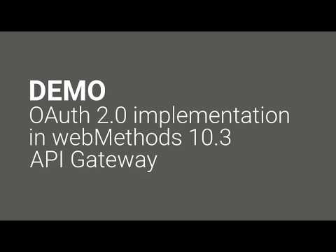 DEMO: OAuth 2 0 implementation in webMethods 10 3 API Gateway