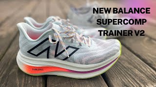 New Balance SuperComp Trainer V2 | For Better Or For Worse?