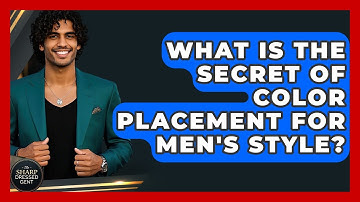 What Is The Secret Of Color Placement For Men