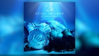 Дэя - Still In Love (Dj Groove Remix) [Audio, 2021]