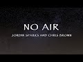 Jordin Sparks And Chris Brown No Air Lyrics Jordin Sparks And Chris Brown No Air Lyrics