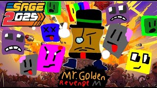 Mr. Golden Revenge Machine | SAGE 2025 Demo