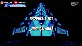 Produce X 101 - _Jima (XI-MA) (Indo Sub) °Literasi Kpop°
