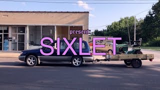 Watch SIXLET Trailer