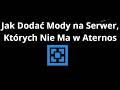 Jak Dodać Mody na Serwer, Których Nie Ma w Aternos - Pełny Poradnik