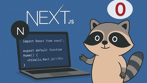 [Dự Án NextJS] Bài 0: Giới Thiệu & Cấu Trúc Dự Án – Hướng Dẫn Xây Dựng Web Thực Chiến Với Next.js