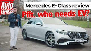 Mercedes E-Class Review No Big Batteries In Sight And All The Better For It