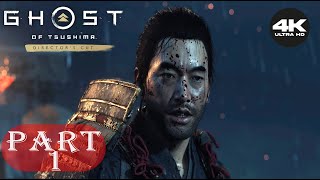 GHOST OF TSUSHIMA DIRECTORS CUT GAMEPLAY -Part 1 - No Commentary - INTRO