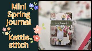 Mini Spring journal-Kettle stitch binding