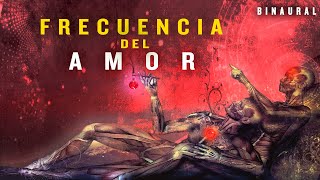 LA FRECUENCIA DEL AMOR | AUDIO BINAURAL