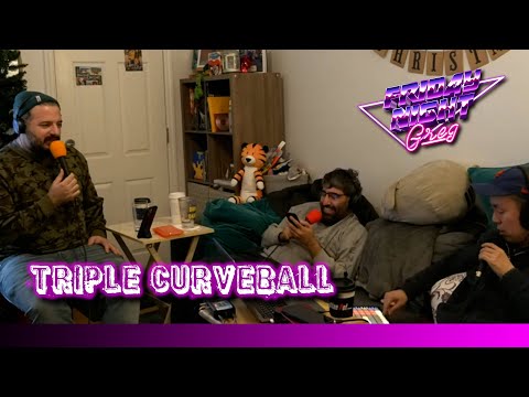 Friday Night Greg | Triple Curveball with Night Cream and Anthony DeVito
