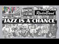 JAZZ IS A CHANCE (hymn to jazz for International Jazz Day)