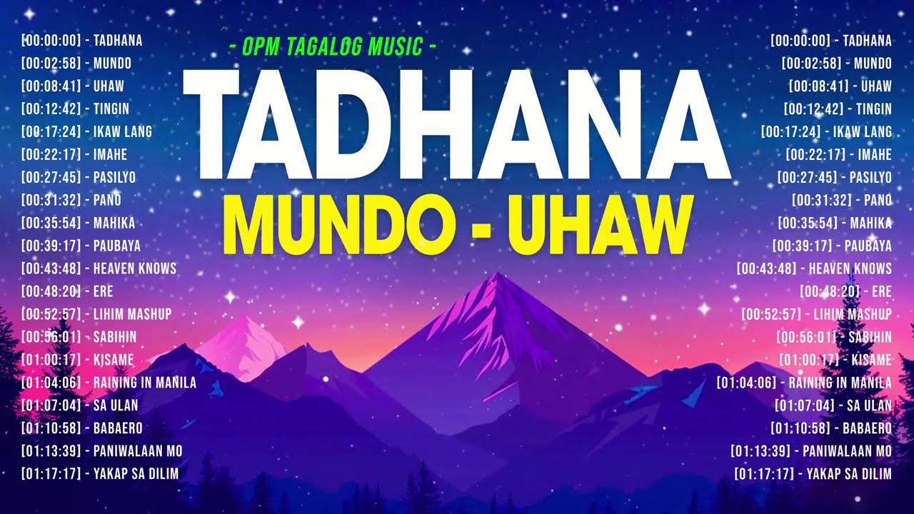 Tadhana, Mundo, Uhaw 🎵 Nonstop OPM Love Songs With Lyrics 2024 🎧 Soulful Tagalog Songs Of All Time