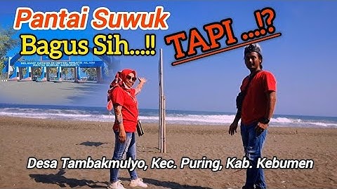 PANTAI SUWUK KEBUMEN || Terbaru 2024