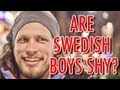 ARE SWEDISH BOYS SHY? [Part 1/3]