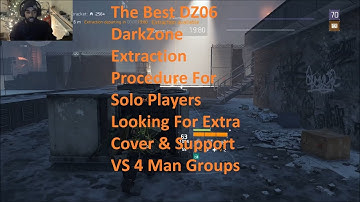 The Best Dark Zone Extraction Procedure For Solo Players In The Division