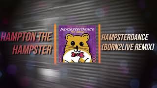 Hampton The Hampster - HampsterDance Song [BorN2Live Remix]