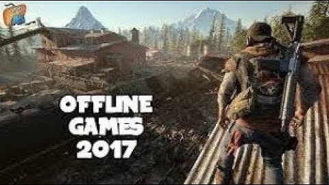 Top 10 Offline Games Android & IOS (November 2017)