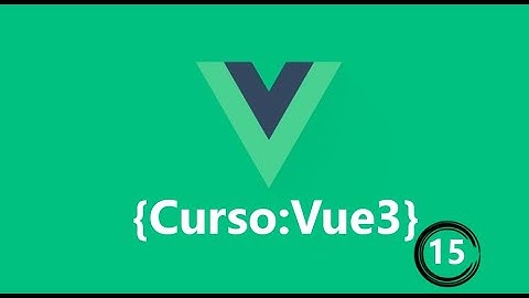 Curso Vue 3  | Metodos y Eventos |  Formas de import CSS en Vue 3  | Video 15